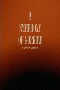 Cover image for A Symphony of Sorrow