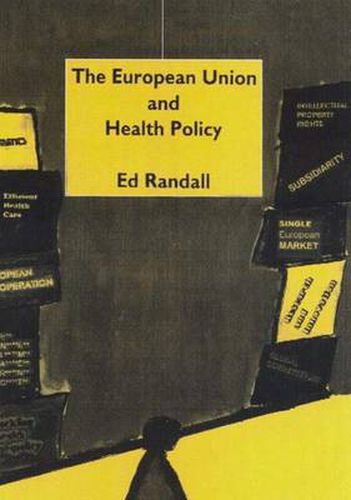 Cover image for The European Union and Health Policy