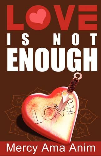 Cover image for Love Is Not Enough