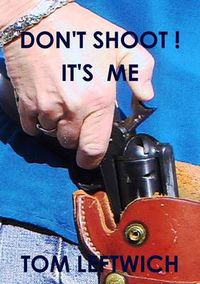 Cover image for Don't Shoot ! it's Me