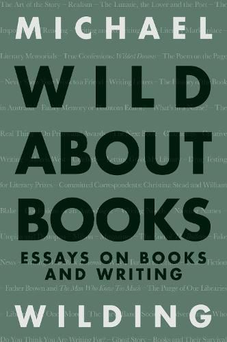 Wild About Books: Essays on Books and Writing