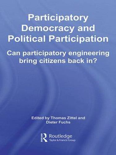 Cover image for Participatory Democracy and Political Participation: Can Participatory Engineering Bring Citizens Back In?