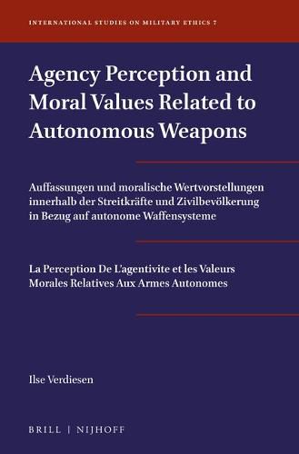 Cover image for Agency Perception and Moral Values Related to Autonomous Weapons