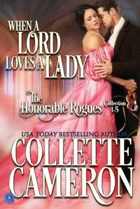 Cover image for When a Lord Loves a Lady: A Historical Regency Romance Collection