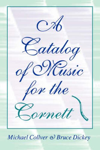 Cover image for A Catalog of Music for the Cornett