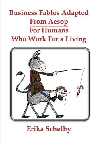 Cover image for Business Fables Adopted From Aesop For Humans Who Work for a Living