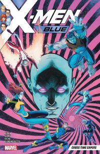 Cover image for X-men Blue Vol. 3: Cross Time Capers