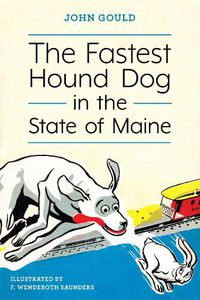 Cover image for The Fastest Hound Dog in the State of Maine