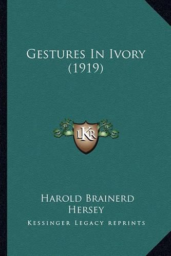 Cover image for Gestures in Ivory (1919)