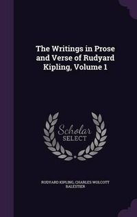 Cover image for The Writings in Prose and Verse of Rudyard Kipling, Volume 1