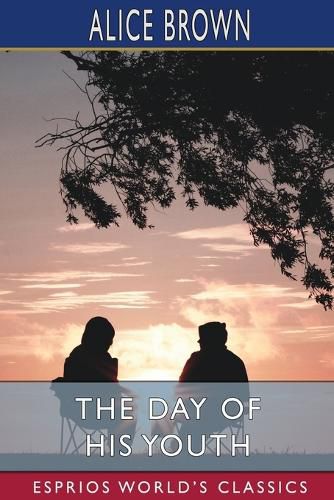 The Day of His Youth (Esprios Classics)