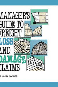 Cover image for Manager's Guide to Freight Loss and Damage Claims