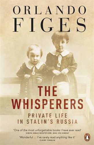 Cover image for The Whisperers: Private Life in Stalin's Russia