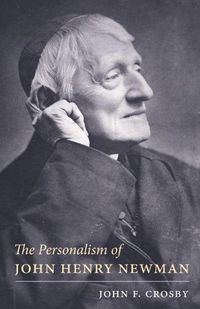 Cover image for The Personalism of John Henry Newman