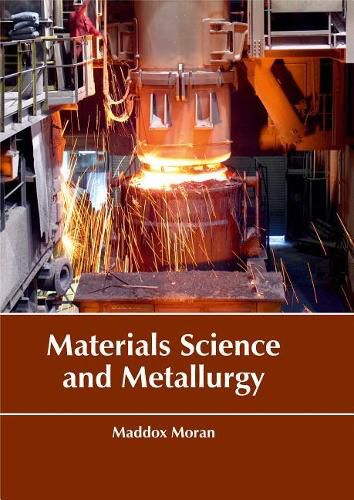 Cover image for Materials Science and Metallurgy