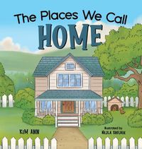 Cover image for The Places We Call Home