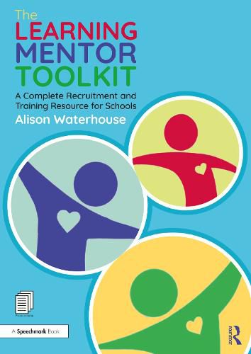 Cover image for The Learning Mentor Toolkit: A Complete Recruitment and Training Resource for Schools