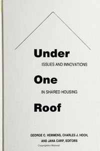 Cover image for Under One Roof: Issues and Innovations in Shared Housing