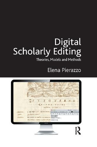 Cover image for Digital Scholarly Editing: Theories, Models and Methods