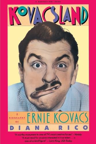 Cover image for Kovacsland: A Biography of Ernie Kovacs