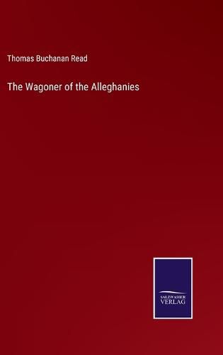 The Wagoner of the Alleghanies