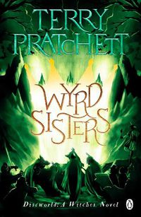 Cover image for Wyrd Sisters: (Discworld Novel 6)