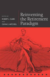 Cover image for Reinventing the Retirement Paradigm