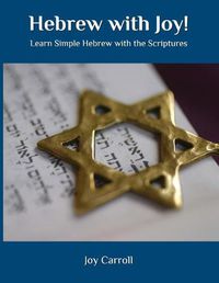 Cover image for Hebrew with Joy!: Learn Simple Hebrew with the Scriptures