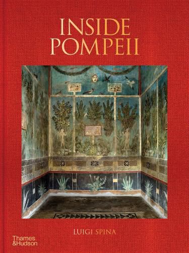 Cover image for Inside Pompeii - A Financial Times Best Book of 2023