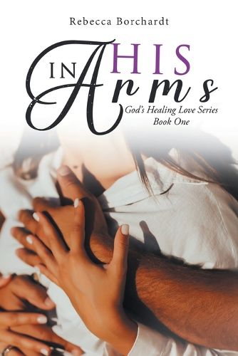 Cover image for In His Arms