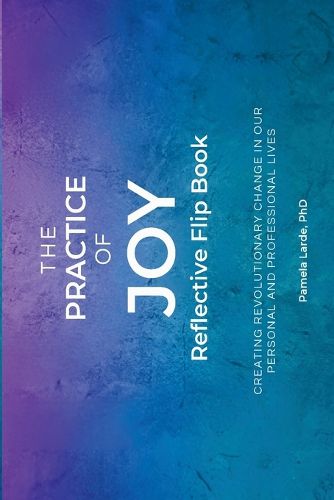 The Practice of Joy Flip Book