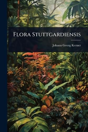 Cover image for Flora Stuttgardiensis