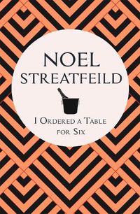 Cover image for I Ordered a Table for Six