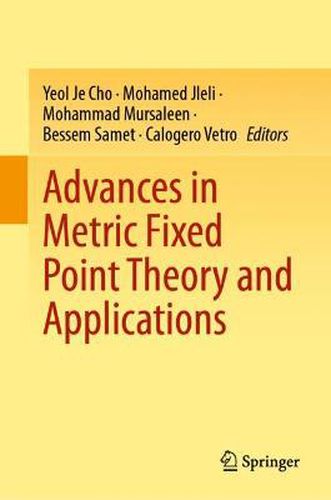 Cover image for Advances in Metric Fixed Point Theory and Applications