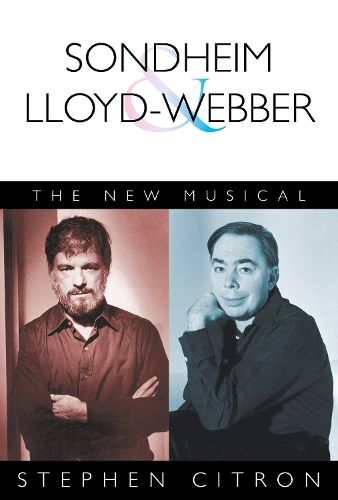 Sondheim and Lloyd-Webber: The New Musical