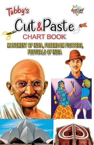 Cover image for Tubbys Cut & Paste Chart Book Monument of India, Freemdom Fighters, Festivals of India