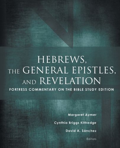 Cover image for Hebrews, the General Epistles, and Revelation: Fortress Commentary on the Bible Study Edition