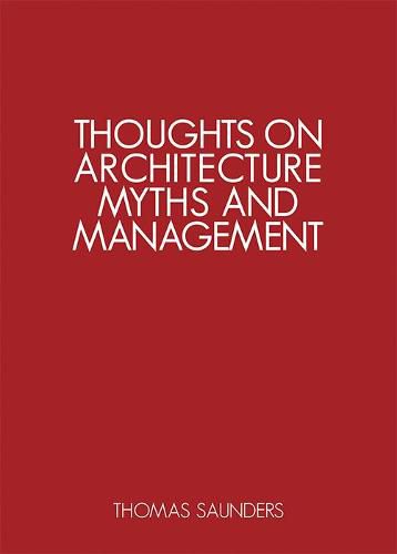 Cover image for Thoughts on Architecture, Myths, and Management