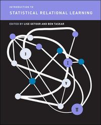 Cover image for Introduction to Statistical Relational Learning