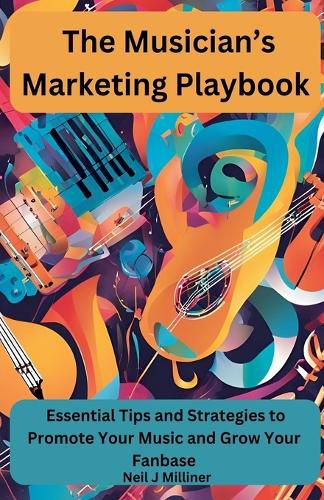 Cover image for The Musician's Marketing Playbook