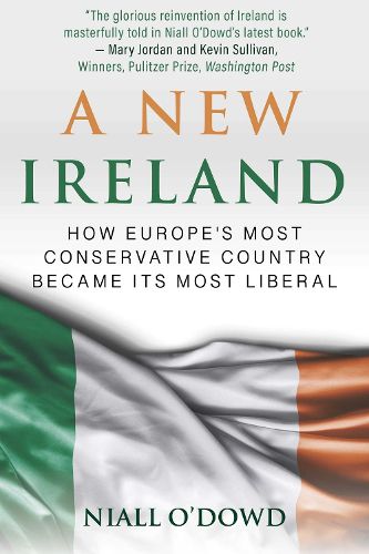 Cover image for A New Ireland: How Europe's Most Conservative Country Became Its Most Liberal