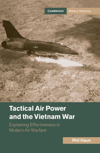 Cover image for Tactical Air Power and the Vietnam War