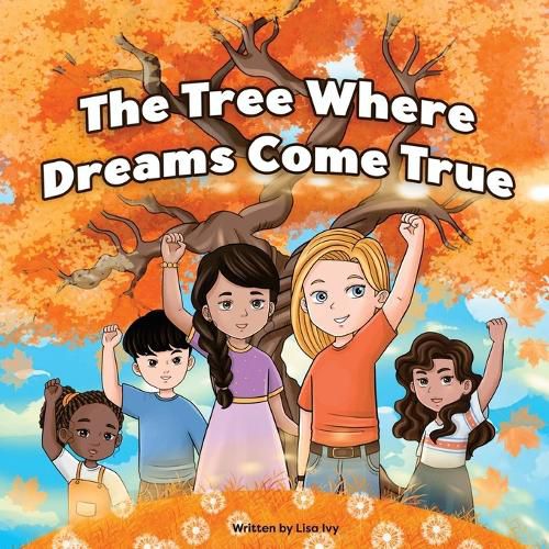 Cover image for The Tree Where Dreams Come True