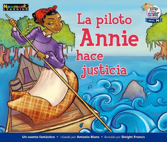 La Piloto Annie Hace Justicia Leveled Text