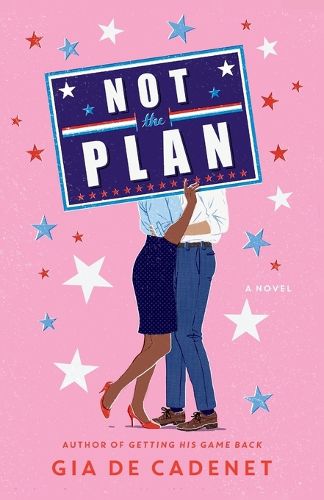 Not the Plan: A Novel
