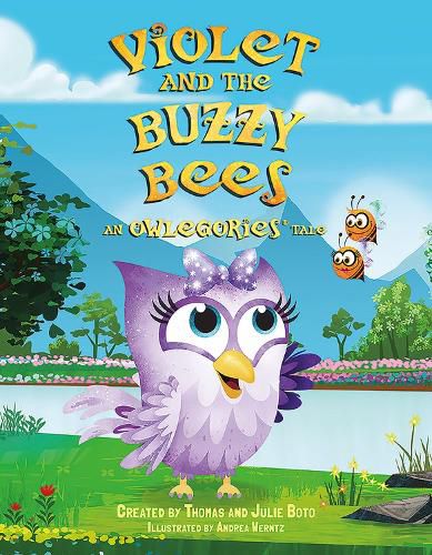 Violet and the Buzzy Bees: An Owlegories Tale