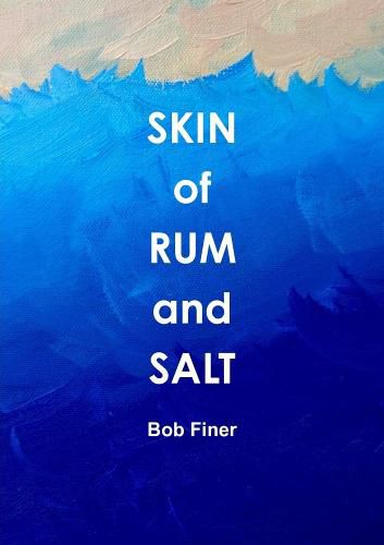 Cover image for Skin of Rum and Salt