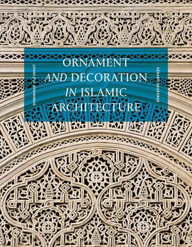 Cover image for Ornament and Decoration in Islamic Architecture