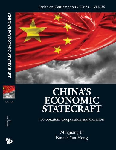 Cover image for China's Economic Statecraft: Co-optation, Cooperation And Coercion