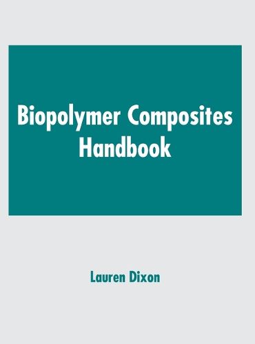 Cover image for Biopolymer Composites Handbook